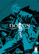 Cover of Dogs Pallottole & Sangue vol. 03