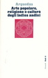Cover of Arte popolare, religione e cultura degli indios andini