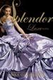 Cover of Splendor: A Luxe Novel