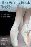 The Pointe Book : Shoes, Training & Technique Second Edition