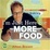 Cover of I'm Just Here for More Food