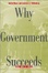 Cover of Why Government Succeeds and Why It Fails