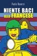 Cover of Niente baci alla francese