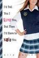 Cover of I'd Tell You I Love You, But Then I'd Have to Kill You