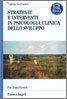 Cover of Strategie e interventi in psicologia clinica dello sviluppo