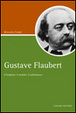 Cover of Gustave Flaubert. Il borghese, il semidio, il saltimbanco