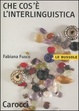 Cover of Che cos'è l'interlinguistica