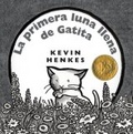 Kitten's First Full Moon (Spanish edition) : La primera luna llena de Gatita