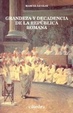 Cover of Grandeza y decadencia de la República Romana