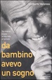 Cover of Da bambino avevo un sogno