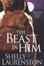 Cover of "The Beast in Him"