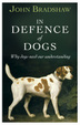 Cover of In Defence Of Dogs