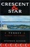 Cover of "Crescent and Star"