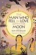 Cover of The Man Who Fell in Love with the Moon
