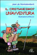 Cover of Il cristianesimo? Un'avventura