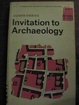 Cover of Invitation to Archaeology