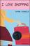 Cover of I love shopping