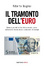 Cover of Il tramonto dell'euro