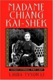 Madame Chiang Kai-shek : China's Eternal First Lady
