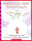 The Biggest, Best Snowman