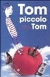 Cover of Tom, piccolo Tom