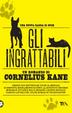 Cover of Gli ingrattabili