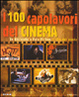 Cover of Cento capolavori della storia del cinema