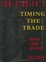 Cover of "Timing the Trade"