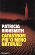 Cover of Catastrofi più o meno naturali