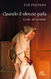 Cover of Quando il silenzio parla. La vita dei certosini