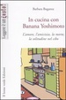 Cover of In cucina con Banana Yoshimoto