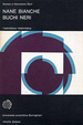 Cover of Nane bianche buchi neri