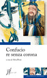Cover of Confucio re senza corona