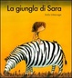 Cover of La giungla di Sara