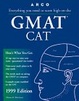 Cover of Everything You Need to Score High on the Gmat Cat 1999