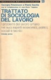Cover of Trattato di sociologia del lavoro vol.1°