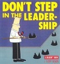 Don'T Step In The Leadership : A Dilbert Book