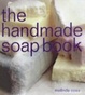Cover of The Handmade Soap Book