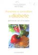 Cover of Prevenire e controllare il diabete