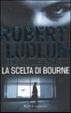 Cover of La scelta di Bourne