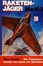 Cover of Raketenjäger Me 163. Ein Tatsachenbericht von einem der überlebte