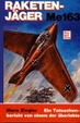 Cover of Raketenjäger Me 163. Ein Tatsachenbericht von einem der überlebte