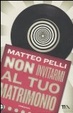 Cover of Non invitarmi al tuo matrimonio