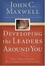 Cover of "Developing The Leaders Around You"