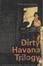 Cover of "Dirty Havana Trilogy"