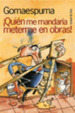 Cover of QUIEN ME MANDARIA METERME EN OBRAS