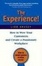 Cover of 'The Experience! How to Wow Your Customers and Create a Passionate Workplace'