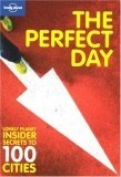 Lonely Planet the Perfect Day (Lonely Planet City Guides)