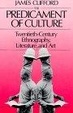 Cover of The Predicament of Culture