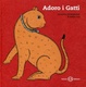Cover of Adoro i gatti